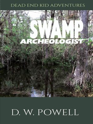cover image of Swamp Archeologist